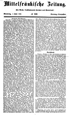 Mittelfränkische Zeitung für Recht, Freiheit und Vaterland (Fränkischer Kurier) Sonntag 4. Juni 1848