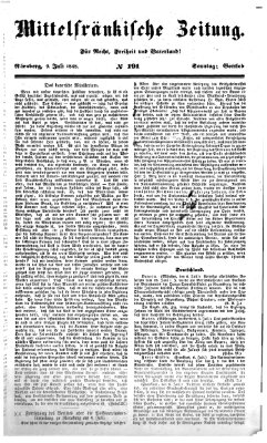 Mittelfränkische Zeitung für Recht, Freiheit und Vaterland (Fränkischer Kurier) Sonntag 9. Juli 1848