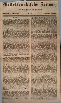 Mittelfränkische Zeitung für Recht, Freiheit und Vaterland (Fränkischer Kurier) Dienstag 13. März 1849