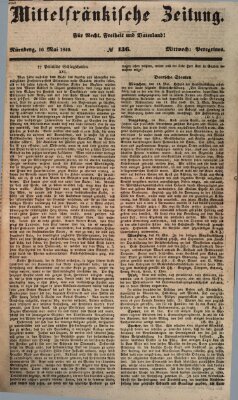 Mittelfränkische Zeitung für Recht, Freiheit und Vaterland (Fränkischer Kurier) Mittwoch 16. Mai 1849