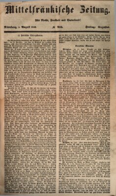 Mittelfränkische Zeitung für Recht, Freiheit und Vaterland (Fränkischer Kurier) Freitag 3. August 1849