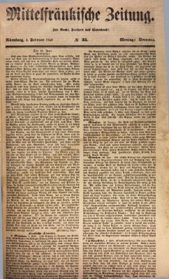 Mittelfränkische Zeitung für Recht, Freiheit und Vaterland (Fränkischer Kurier) Montag 4. Februar 1850