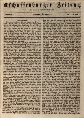 Aschaffenburger Zeitung Mittwoch 30. Juni 1847