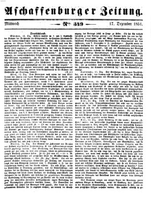 Aschaffenburger Zeitung Mittwoch 17. Dezember 1851