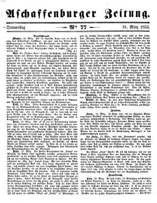 Aschaffenburger Zeitung Donnerstag 31. März 1853