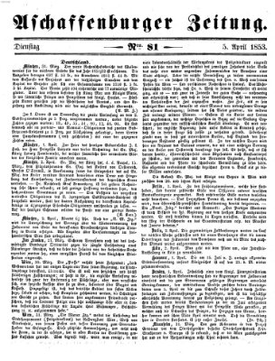 Aschaffenburger Zeitung Dienstag 5. April 1853