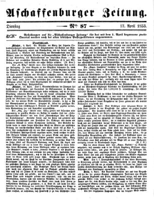 Aschaffenburger Zeitung Dienstag 12. April 1853