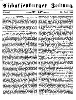 Aschaffenburger Zeitung Mittwoch 22. Juni 1853