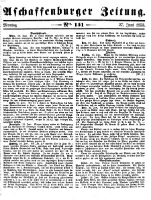 Aschaffenburger Zeitung Montag 27. Juni 1853