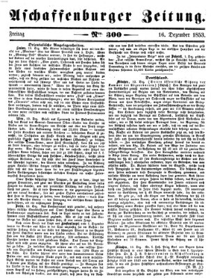 Aschaffenburger Zeitung Freitag 16. Dezember 1853