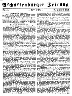 Aschaffenburger Zeitung Dienstag 19. Dezember 1854