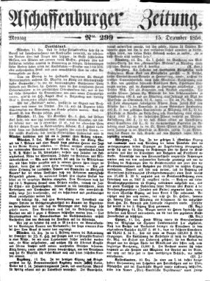 Aschaffenburger Zeitung Montag 15. Dezember 1856