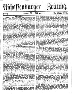 Aschaffenburger Zeitung Freitag 13. Februar 1857
