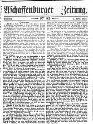 Aschaffenburger Zeitung Dienstag 6. April 1858