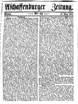 Aschaffenburger Zeitung Dienstag 29. März 1859