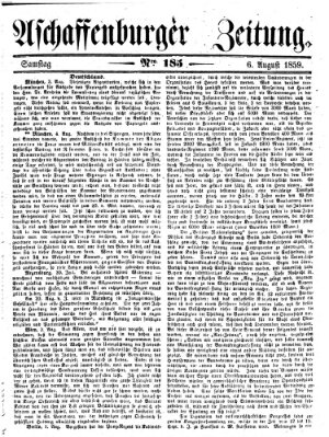 Aschaffenburger Zeitung Samstag 6. August 1859