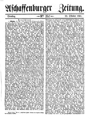 Aschaffenburger Zeitung Dienstag 22. Oktober 1861
