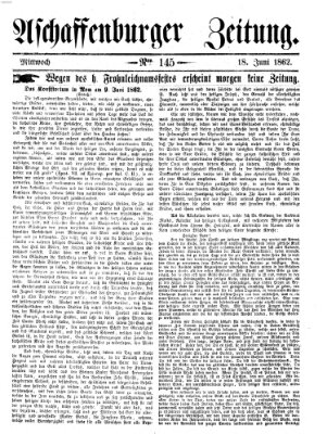 Aschaffenburger Zeitung Mittwoch 18. Juni 1862
