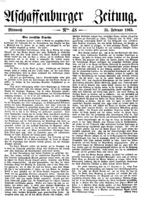Aschaffenburger Zeitung Mittwoch 25. Februar 1863