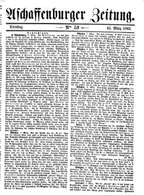 Aschaffenburger Zeitung Dienstag 10. März 1863