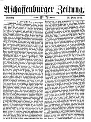Aschaffenburger Zeitung Sonntag 29. März 1863
