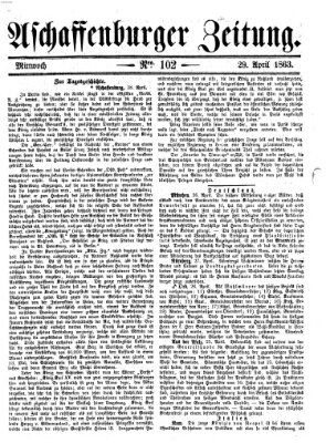 Aschaffenburger Zeitung Mittwoch 29. April 1863