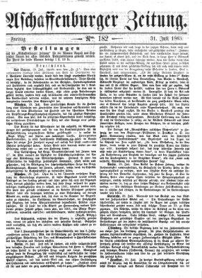 Aschaffenburger Zeitung Freitag 31. Juli 1863