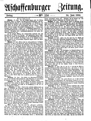 Aschaffenburger Zeitung Freitag 24. Juni 1864