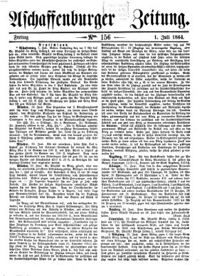 Aschaffenburger Zeitung Freitag 1. Juli 1864