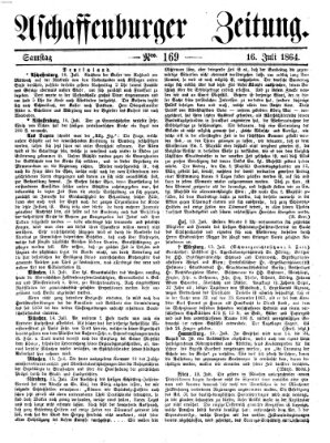 Aschaffenburger Zeitung Samstag 16. Juli 1864