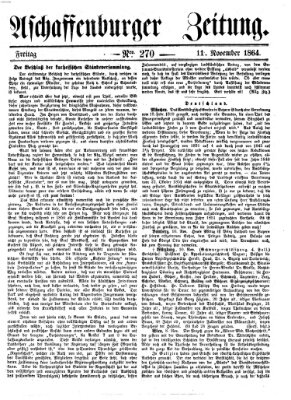 Aschaffenburger Zeitung Freitag 11. November 1864