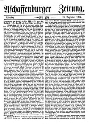 Aschaffenburger Zeitung Dienstag 13. Dezember 1864