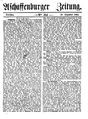 Aschaffenburger Zeitung Dienstag 20. Dezember 1864