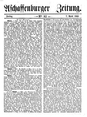 Aschaffenburger Zeitung Freitag 7. April 1865