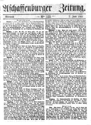Aschaffenburger Zeitung Mittwoch 7. Juni 1865