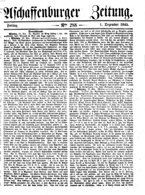 Aschaffenburger Zeitung Freitag 1. Dezember 1865