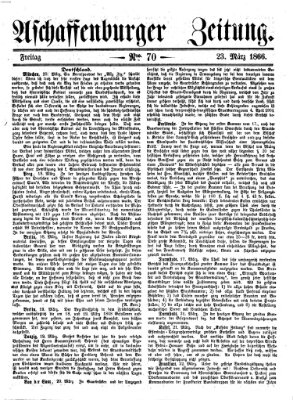 Aschaffenburger Zeitung Freitag 23. März 1866