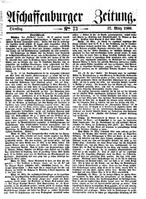 Aschaffenburger Zeitung Dienstag 27. März 1866