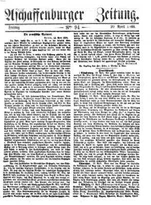 Aschaffenburger Zeitung Freitag 20. April 1866