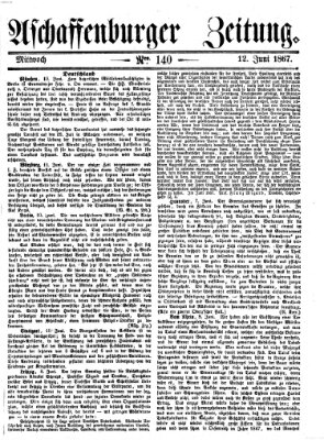 Aschaffenburger Zeitung Mittwoch 12. Juni 1867