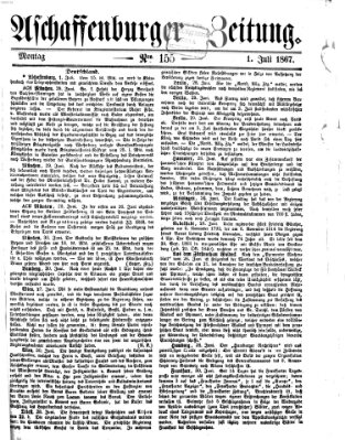 Aschaffenburger Zeitung Montag 1. Juli 1867