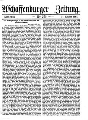 Aschaffenburger Zeitung Donnerstag 31. Oktober 1867