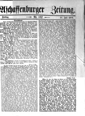 Aschaffenburger Zeitung Freitag 31. Juli 1868