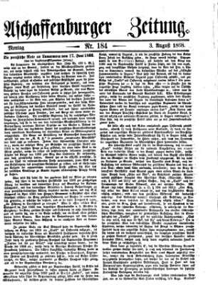 Aschaffenburger Zeitung Montag 3. August 1868