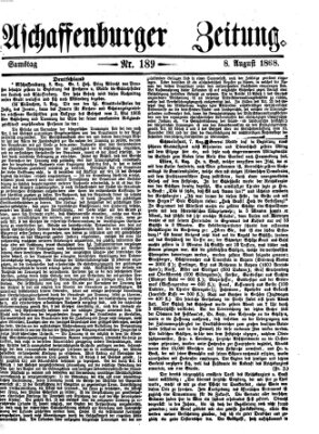 Aschaffenburger Zeitung Samstag 8. August 1868