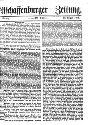 Aschaffenburger Zeitung Montag 10. August 1868