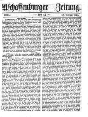 Aschaffenburger Zeitung Freitag 18. Februar 1870