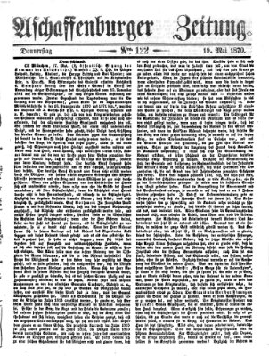 Aschaffenburger Zeitung Donnerstag 19. Mai 1870