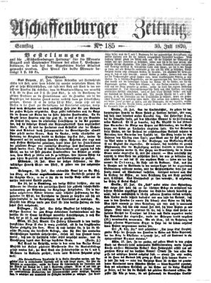 Aschaffenburger Zeitung Samstag 30. Juli 1870