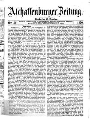 Aschaffenburger Zeitung Dienstag 27. Dezember 1870